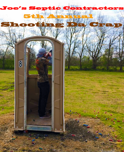 Joe's Septic Contractors Shooting Da Crap Competition